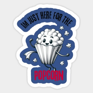 Im Just Here For The Popcorn Sticker